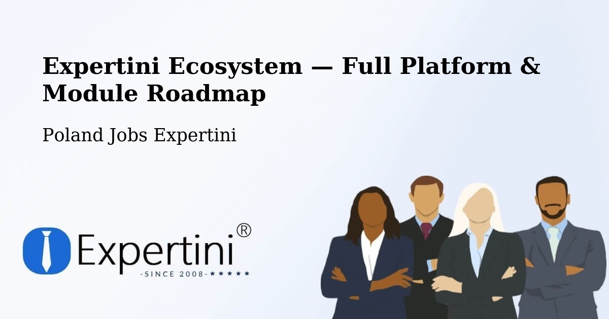 Expertini Ecosystem — Full Platform & Module Roadmap – Suchy Dąb