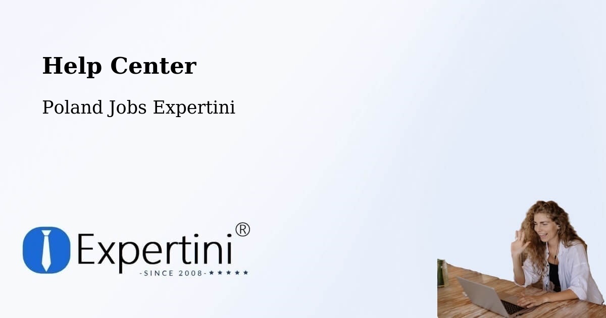 Help Center – Suchy Dąb - Poland Jobs Expertini