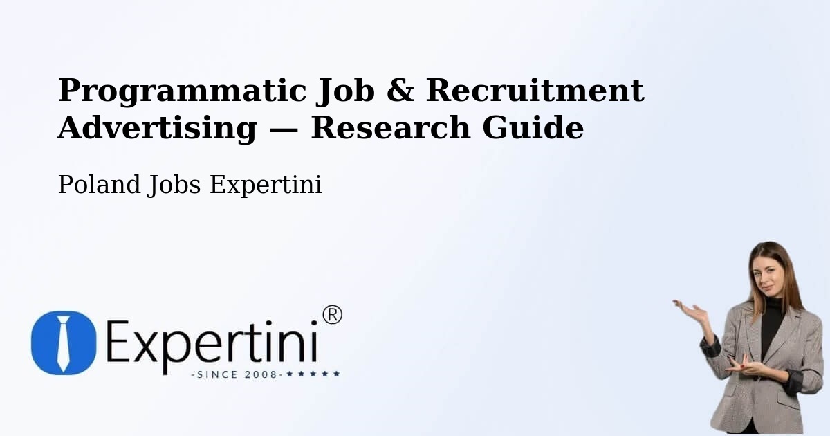 Programmatic Job & Recruitment Advertising — Research Guide – Suchy Dąb