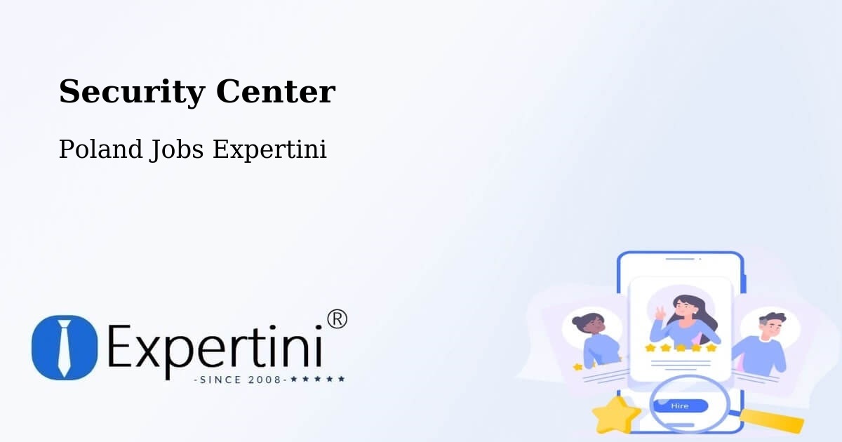 Security & Compliance – Suchy Dąb - Poland Jobs Expertini